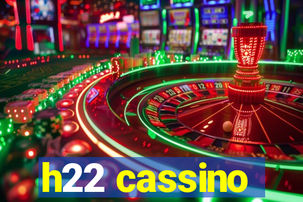 h22 cassino